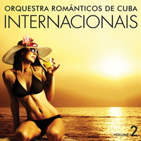 Orquestra Românticos de Cuba - Internacionais Volume 2