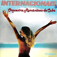 Orquestra Românticos de Cuba - Internacionais Volume 3