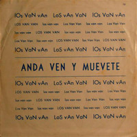 Juan Formell y los Van Van - Anda Ven y Muevete