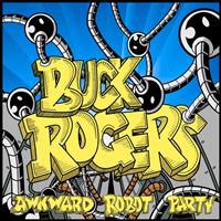 Buck Rogers - Awkward Robot Party