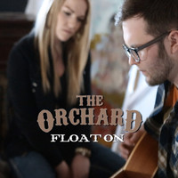 The Orchard - Float On