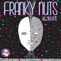 Franky Nuts - Big Dreams EP