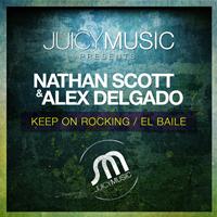 Nathan Scott & Alex Delgado - Keep On Rocking / El Baile