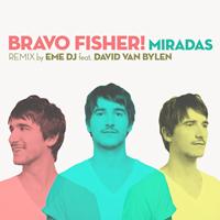 Bravo Fisher! - Miradas