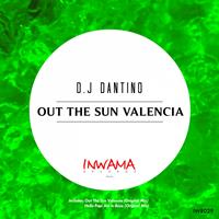 D.J Dantino - Out The Sun Valencia