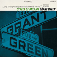 Grant Green - Street Of Dreams (Remastered)