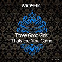 Moshic - That's The New Game
