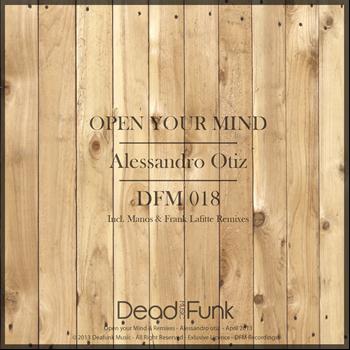 Alessandro Otiz - Open Your Mind