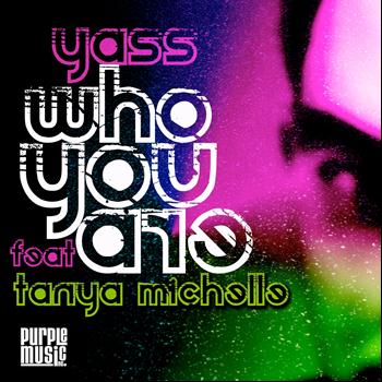 Yass - Who You Are