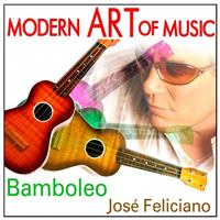 José Feliciano - Modern Art of Music: Bamboleo