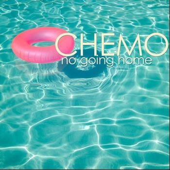 Chemo - No Going Home