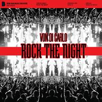 Von Di Carlo - Rock The Night