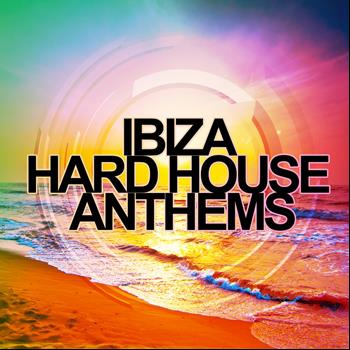 Various Artists - Ibiza Hard House Anthems