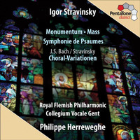 Philippe Herreweghe - Stravinsky: Monumentum - Mass - Symphonie de Psaumes