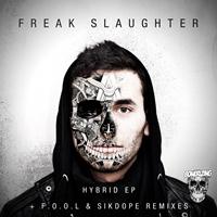 Freak Slaughter - Hybrid EP