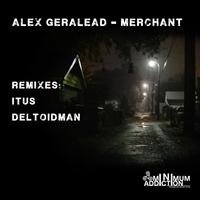 Alex Geralead - Merchant EP