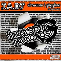 J.A.DJ - Dreams & Giggles