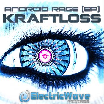 Kraftloss - Android Rage