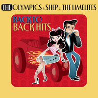 The Olympics & Shep And The Limelites - Back To Back Hits