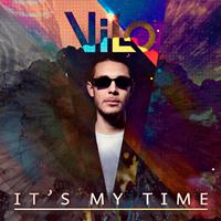 Vilo - It's My Time (Explicit)