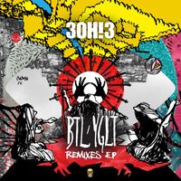 3OH!3 - BTL/YGLT (Remix EP)