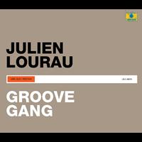 Julien Lourau - Groove Gang