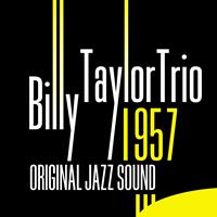 Billy Taylor Trio - Original Jazz Sound: Billy Taylor Trio