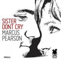 Marcus Pearson - Sister Don't Cry