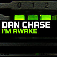 Dan Chase - I'm Awake