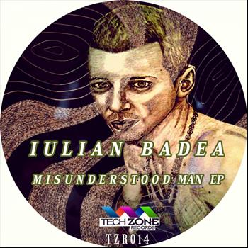 Iulian Badea - Misunderstood Man