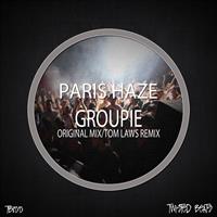 Paris Haze - Groupie