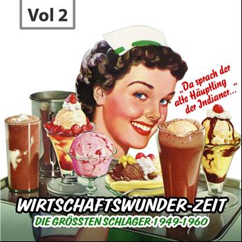 Various Artists - Wirtschaftswunderhits - die größten Schlager 1949 - 1960, Vol. 2