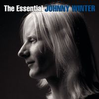 Johnny Winter - The Essential Johnny Winter