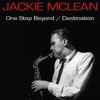 Jackie McLean - One Step Beyond / Destination...Out!