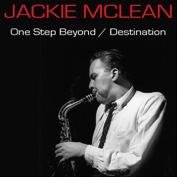Jackie McLean - One Step Beyond / Destination...Out!