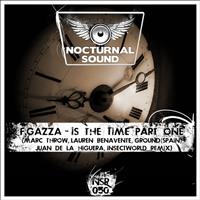 F.Gazza - Is The Time Part One