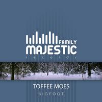 Toffee Moes - Bigfoot
