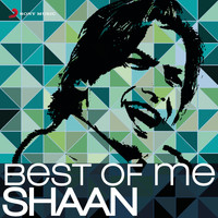 Shaan - Best of Me Shaan