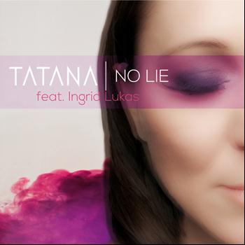 Tatana - No Lie