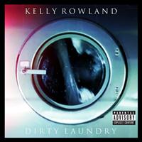 Kelly Rowland - Dirty Laundry (Explicit)