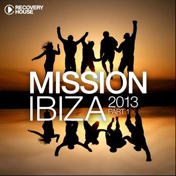 Various Artists - Mission Ibiza 2013, Pt. 1