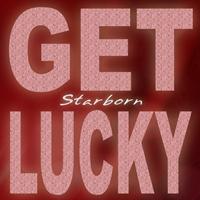 Starborn - Get Lucky