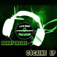 Danny Inside - Cocaine