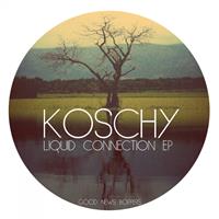 Koschy - Liquid Connection EP