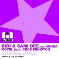 Bibi & Sami Dee pres. Konga Motel feat. CeCe Peniston - Eternal Lover (Part 1)