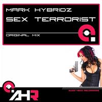 Mark HybridZ - Sex Terrorist
