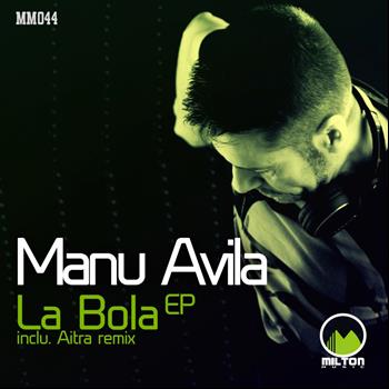 Manu Avila - La Bola