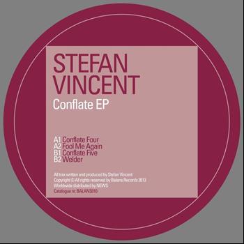 Stefan Vincent - Conflate EP