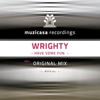 Wrighty - Have Some Fun