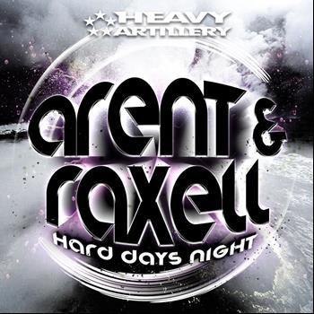 Arent & Raxell - Hard Days Night